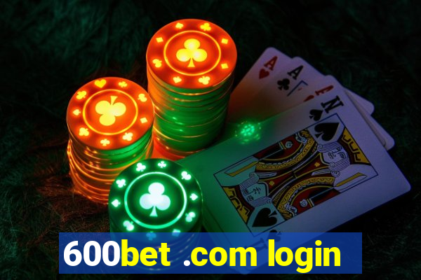 600bet .com login